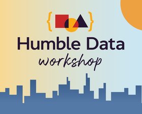 Humble Data Workshop