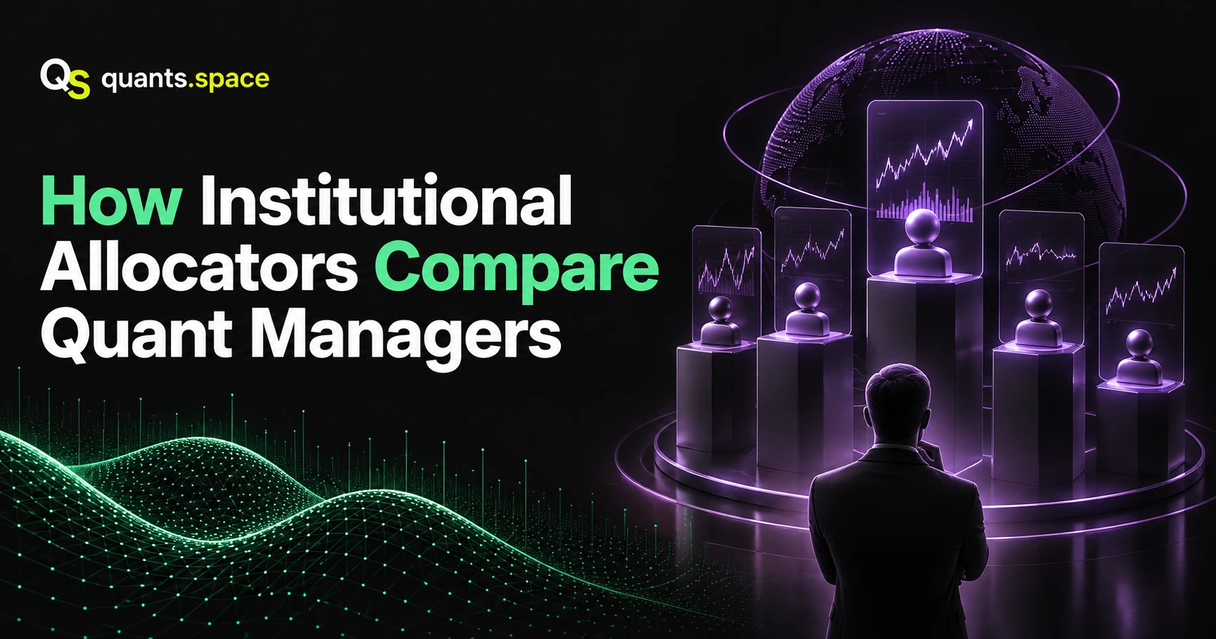 How Institutional Allocators Compare Quant Managers
