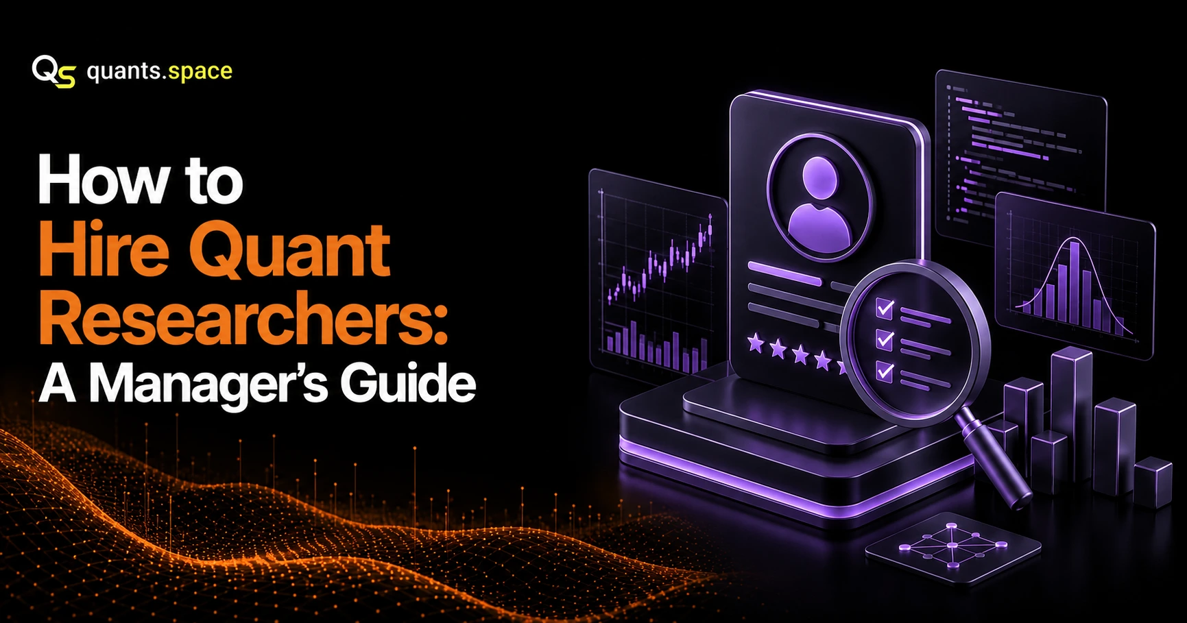 How to Hire Quant Researchers: A Manager's Guide