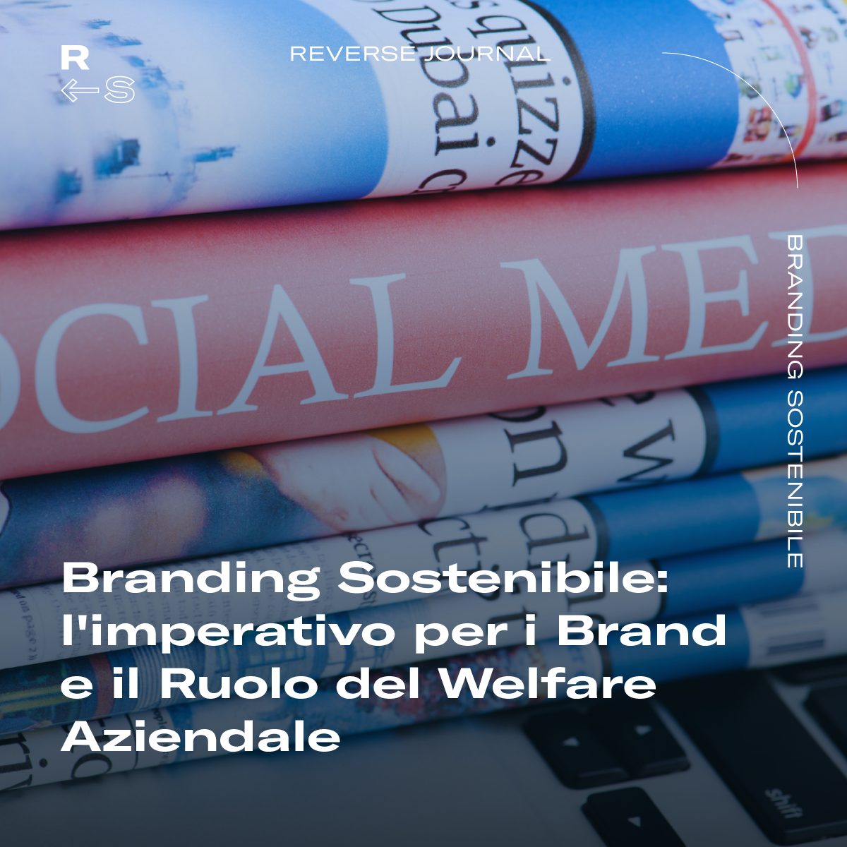 Branding Sostenibile: l'imperativo per i Brand e il Ruolo del Welfare Aziendale