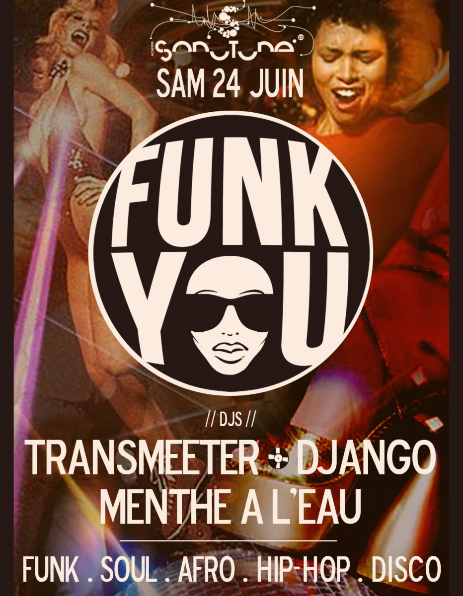 Samedi 24 juin funk you au Sonotone 2 .0