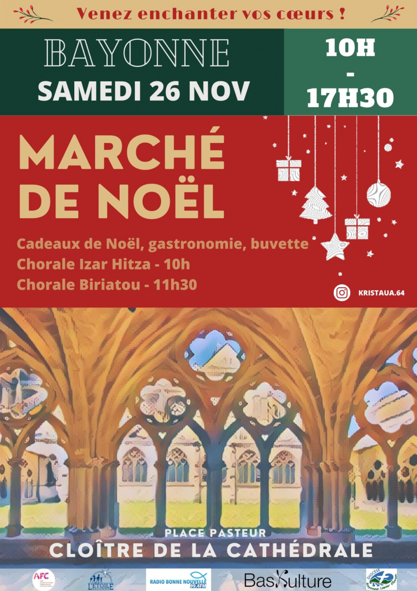 Bayonne : marché de Noël au cloître de la cathédrale  samedi 26 novembre