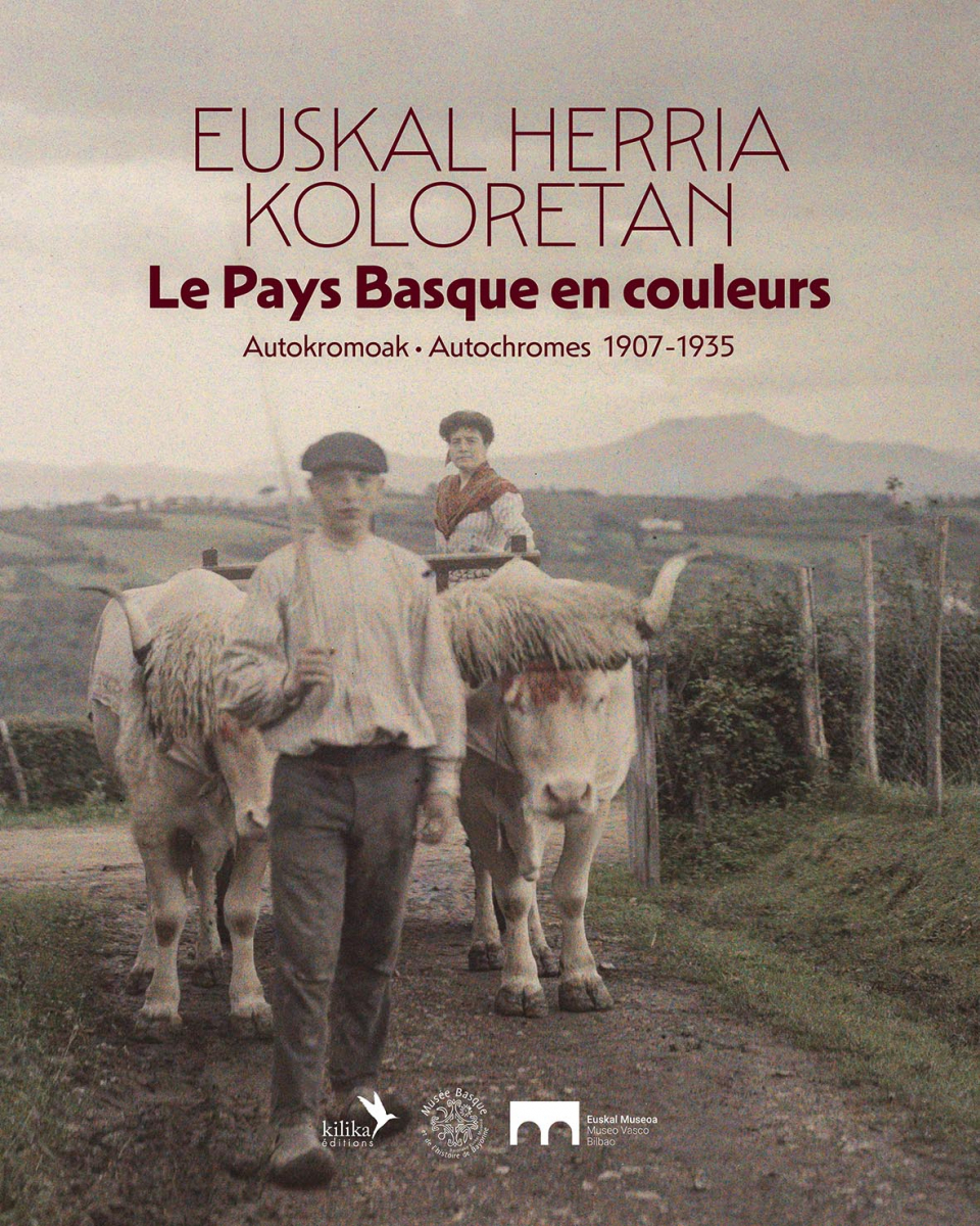 Les premières photographies couleurs du Pays Basque : un ouvrage magistral !