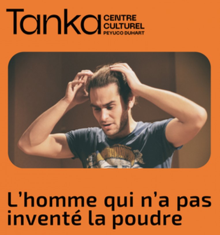 St-Jean-de-Luz : "L'homme qui n'a pas inventé la poudre" de S. Claverie à la salle Tanka