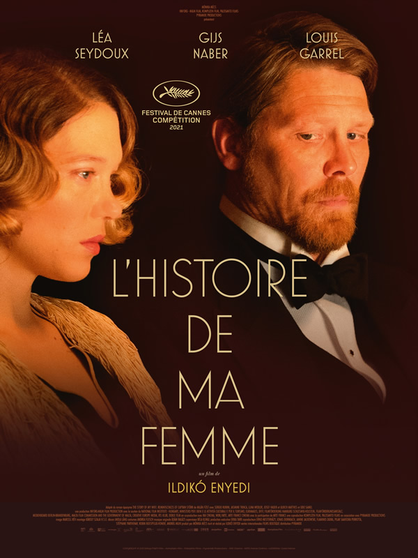 L’Histoire de ma femme (169’) Film en coproduction (Allemagne/Hongrie/France/Italie) d’Ildiko Enyedi