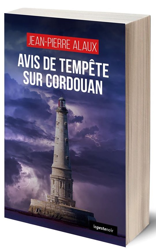 zPatrimoine2 3. Le roman de J.-P. Alaux _Avis de tempête sur Cordouan_.jpg