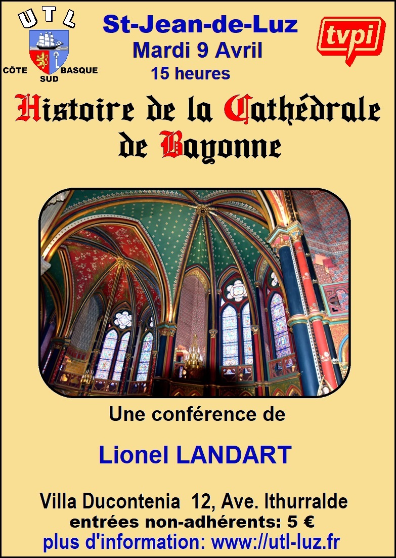 L'histoire de la cathédrale de Bayonne à l'UTL (St-Jean-de-Luz)