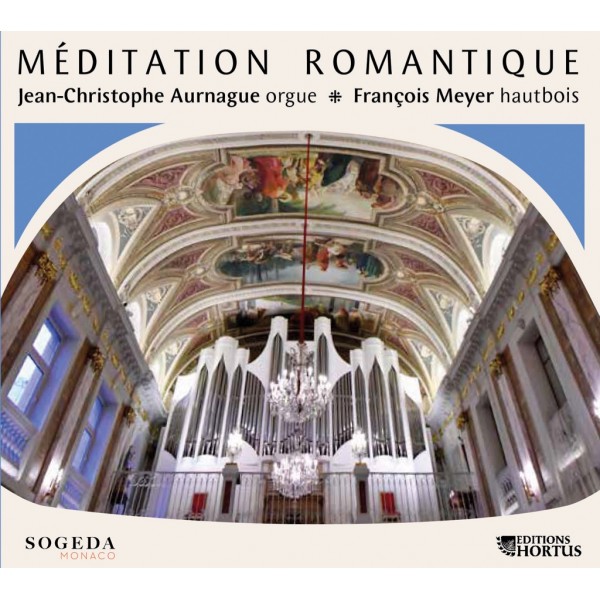 « Méditation Romantique » pour orgue et hautbois, Jean-Christophe Aurnague & François Meyer