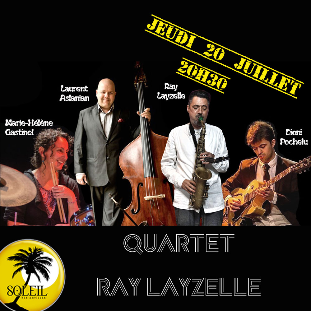 Bidart : le saxophoniste Ray Layzelle avec son quartet au Soleil des Antilles
