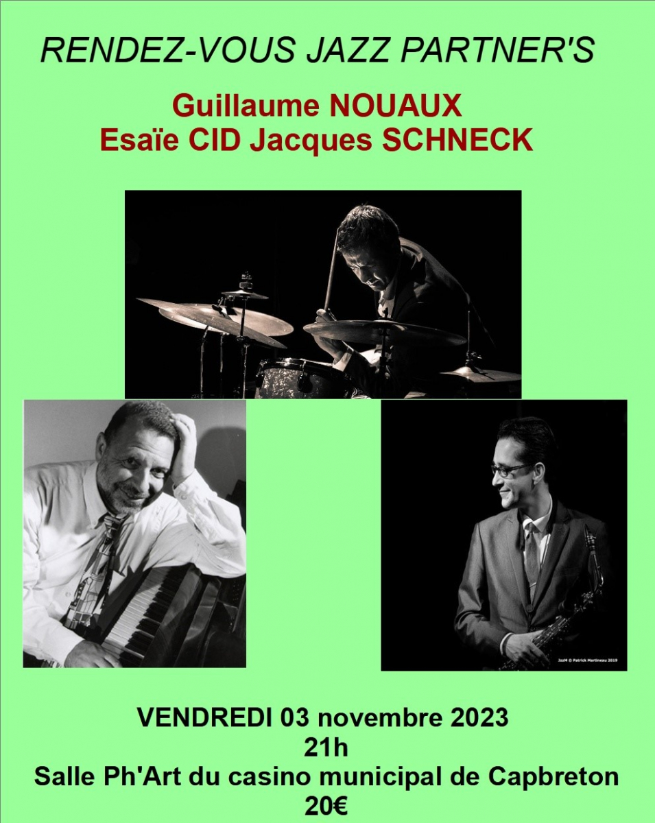 Capbreton : concert de jazz avec le trio Nouaux-Esaïe Cid-Schneck au Casino