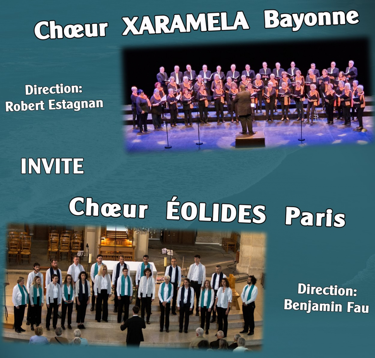 Bayonne : les chœurs Xaramela de Bayonne et Eolides de Paris à Saint-André