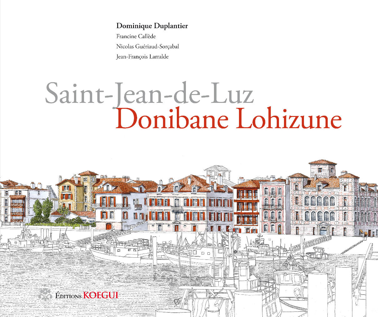 Quand le dessinateur Dominique Duplantier jette "l'ancre" à Saint-Jean-de-Luz !