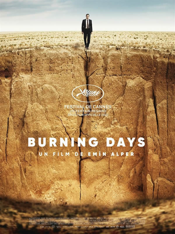Burning Days (129’) - Film turc en coproduction (France/Allemagne/Pays Bas/Grèce/Croatie) d’Emin Alper