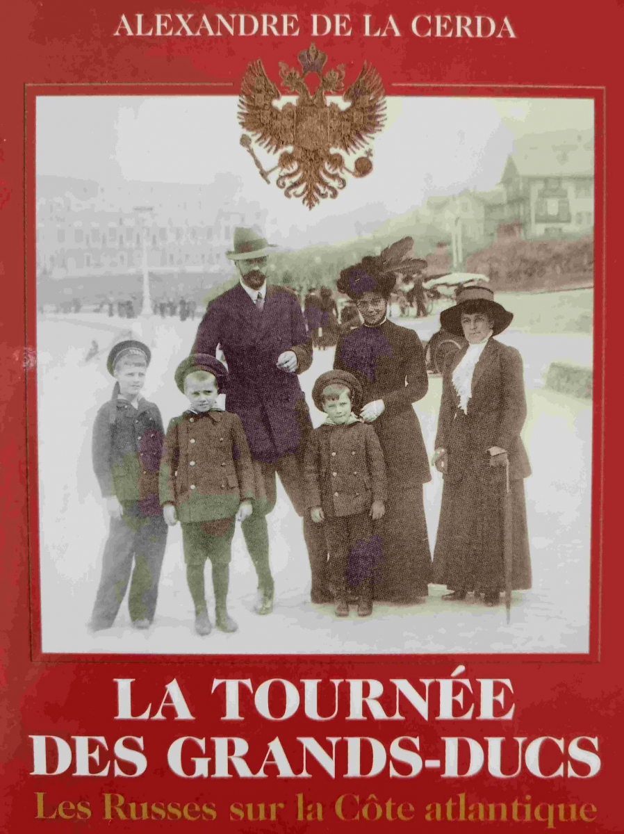 La tournée des Grands-Ducs à Biarritz, rappel historique