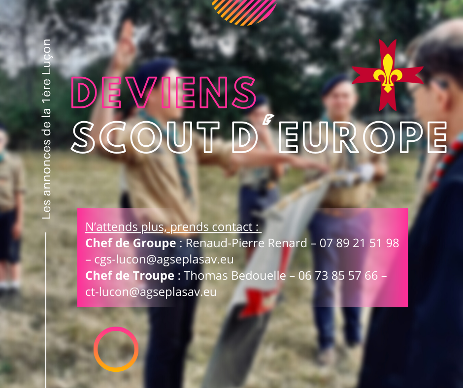 Tu as entre 12 et 17 ans : Et si tu devenais Scout d’Europe ?