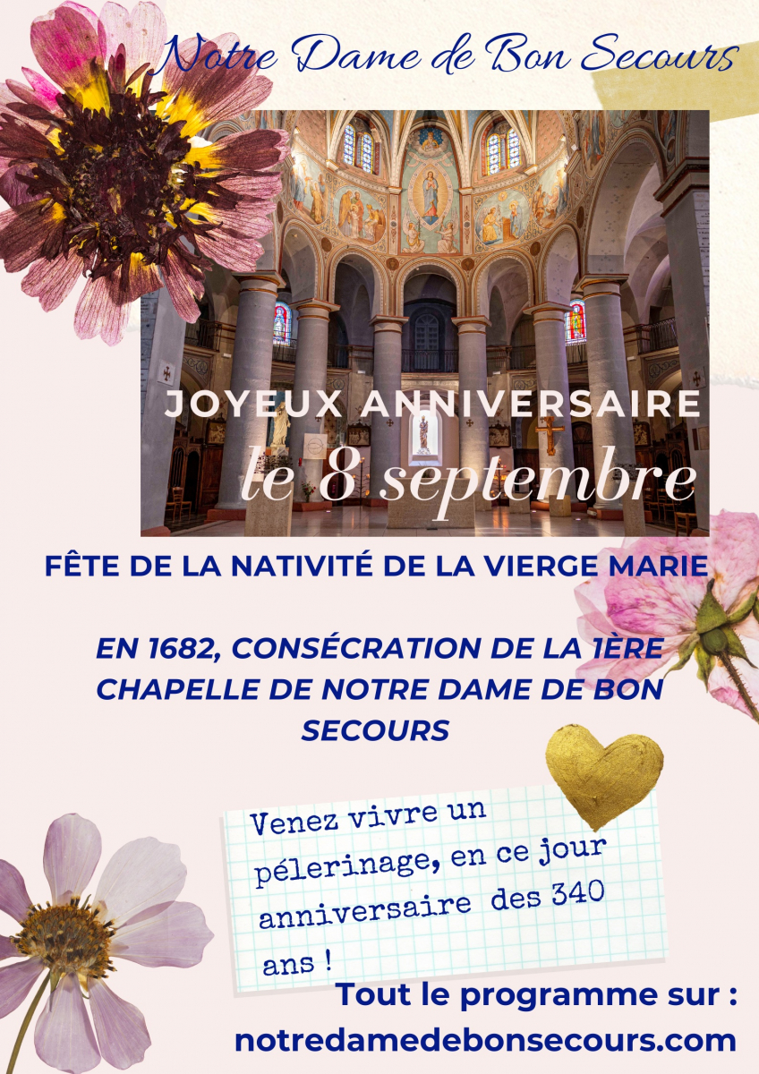 8 septembre : Joyeux Anniversaire ! 340 ans de Présence de Notre Dame de Bon Secours.