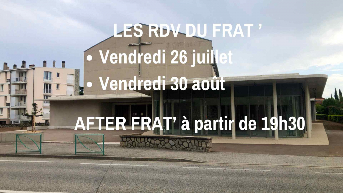 Vendredis 26 juillet et 30 août : After Frat ' .