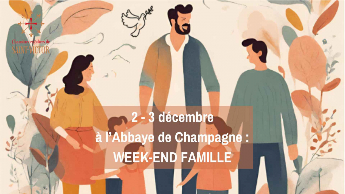 Samedi 2 et Dimanche 3 décembre : Week-end Familles à l'Abbaye de Champagne.
