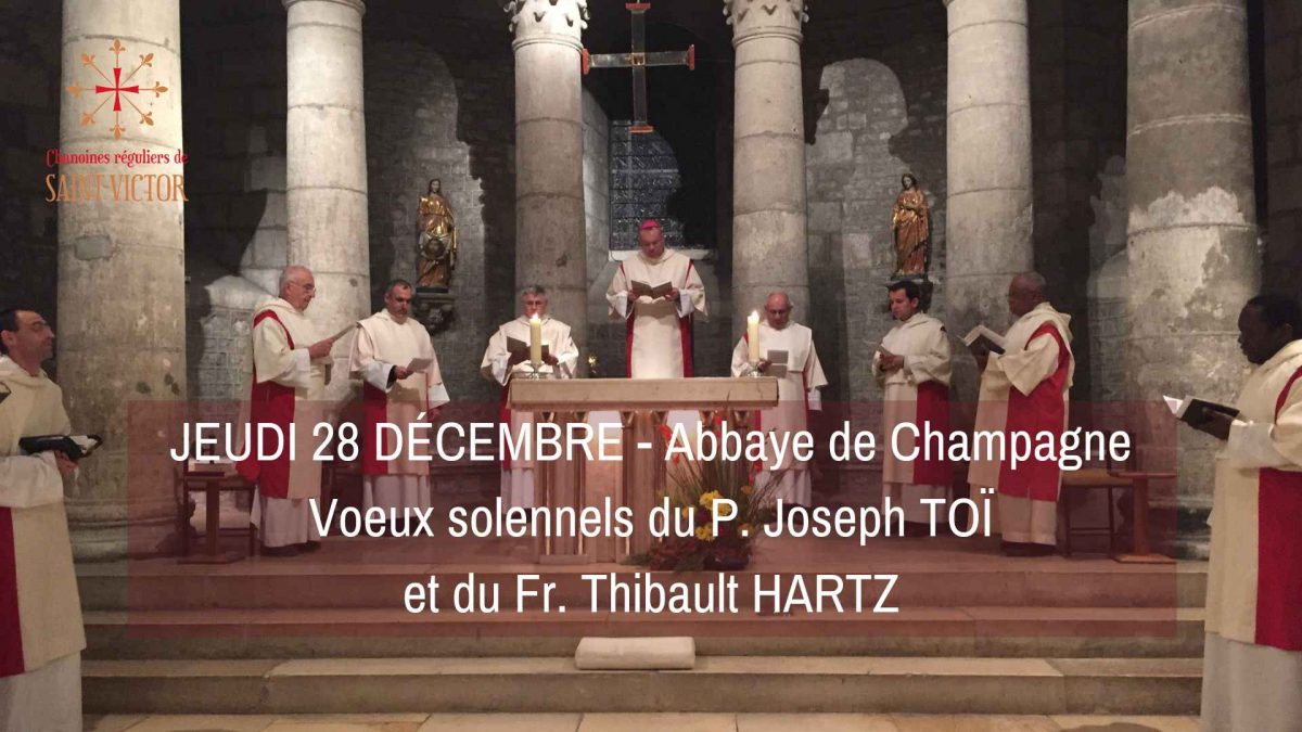 Jeudi 28 décembre à l'Abbaye de Champagne : Voeux du P. Joseph et du Fr. Thibault