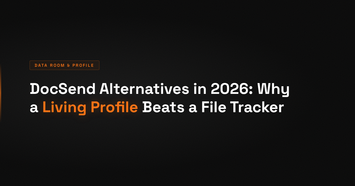 DocSend Alternatives for Founders: Why a Living Profile Beats a File Tracker in 2026