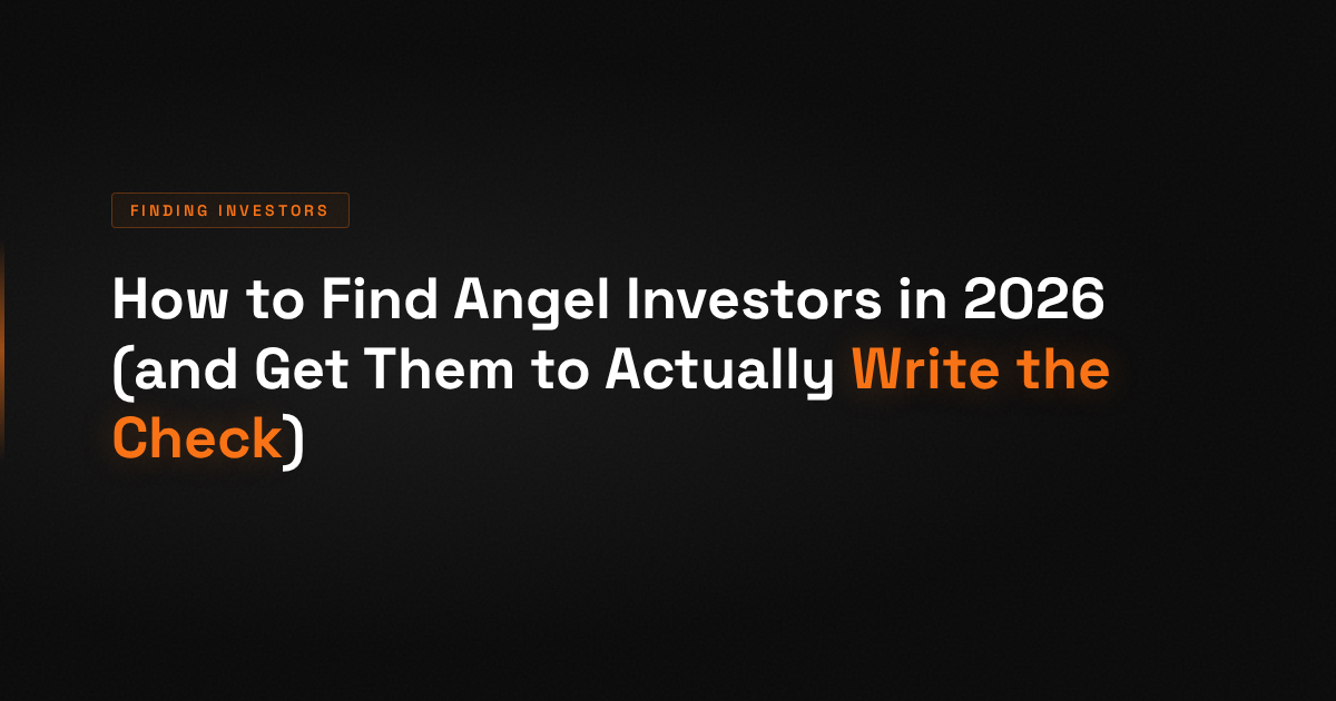 How to Find Angel Investors for Your Startup in 2026