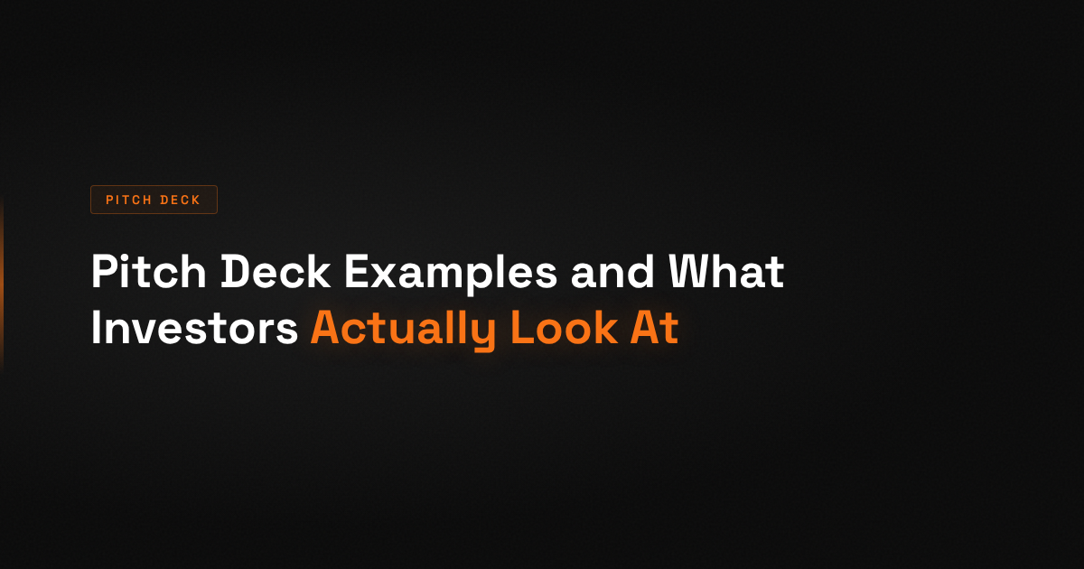 Pitch Deck Examples for Startups (and What Investors Actually Look at on Each Slide)