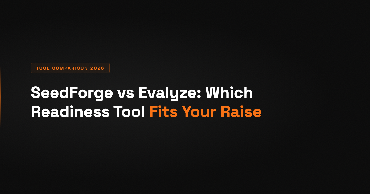 SeedForge vs Evalyze: Which Readiness Tool Fits Your Raise in 2026