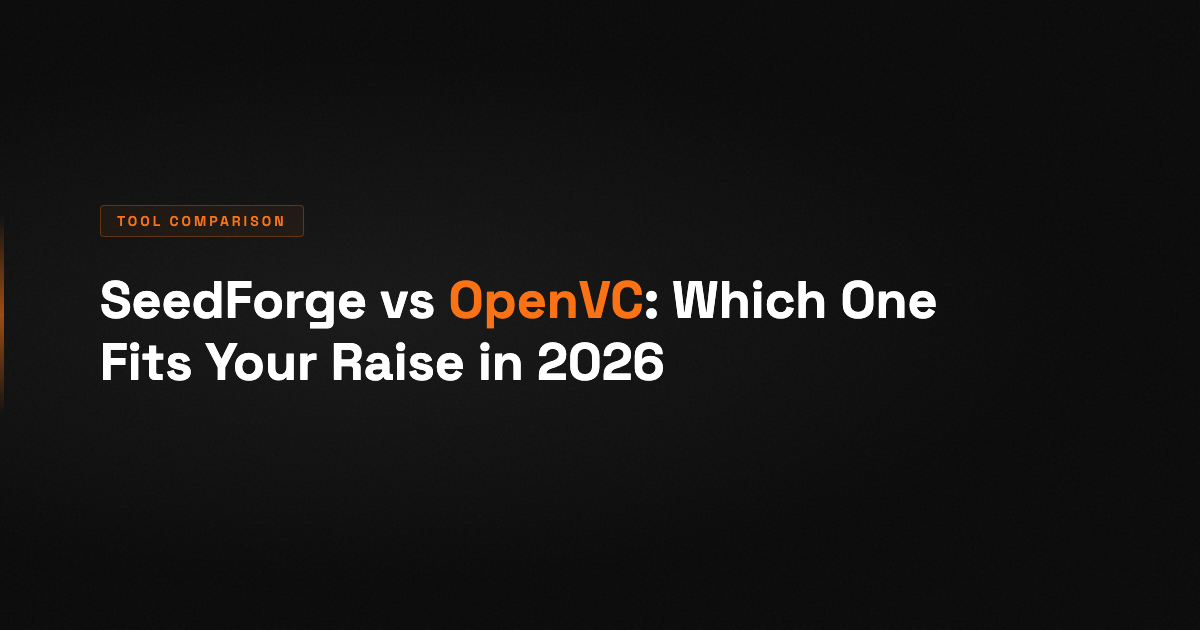 SeedForge vs OpenVC: Which One Fits Your Raise in 2026, Compared