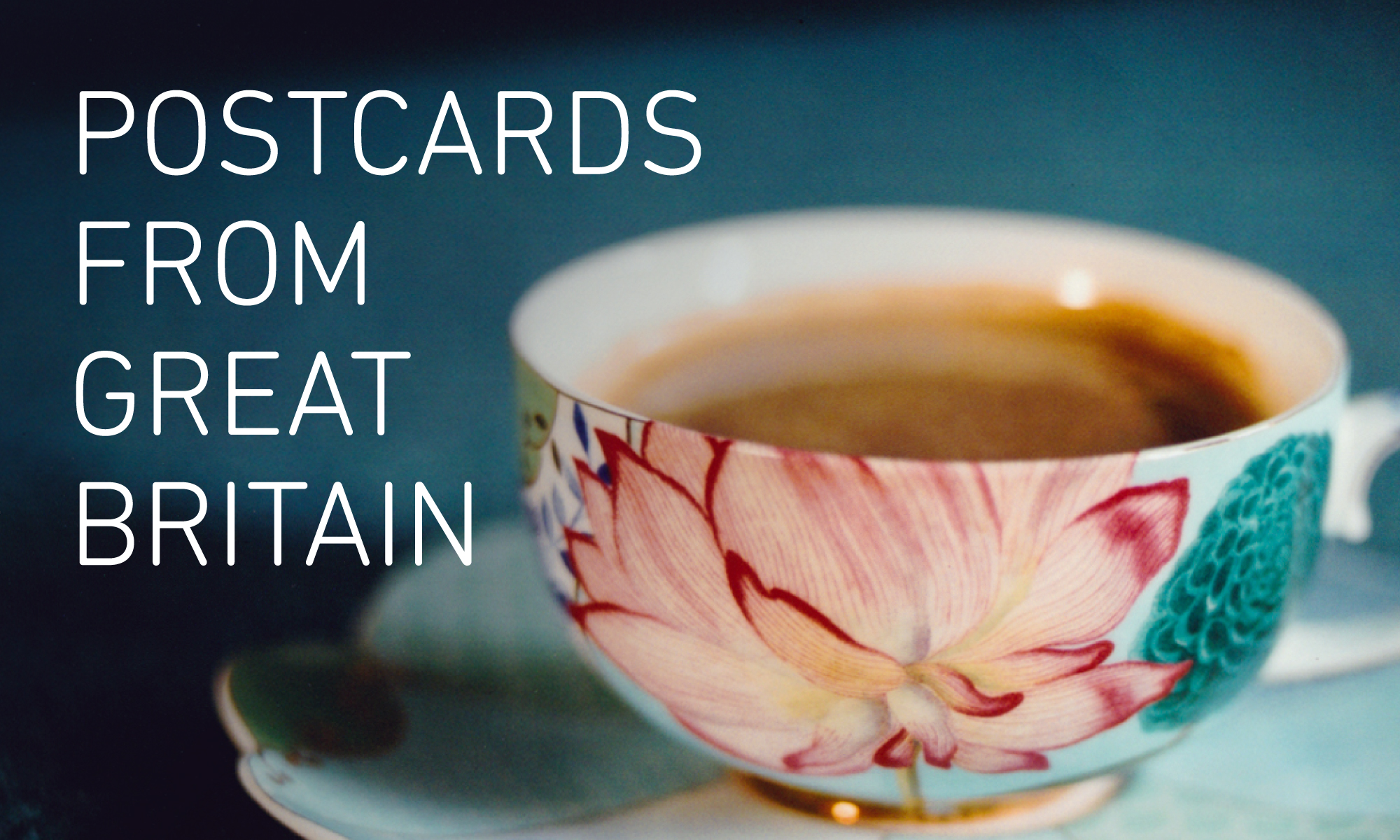 Graphic with an ornate floral patterned teacup and saucer filled with black coffee and the text 'POSTCARDS FROM GREAT BRITAIN' in white to the left.