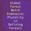Global Forest Watch Indonésie : Pluralité dans la définition des forêts