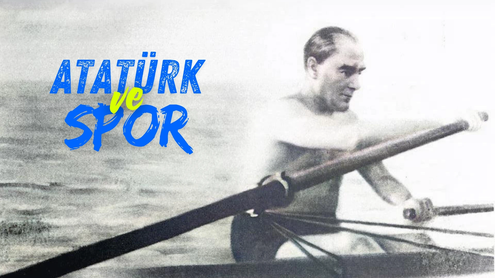 Atatürk ve Spor: Bir Liderin Spora Verdiği Büyük Önem