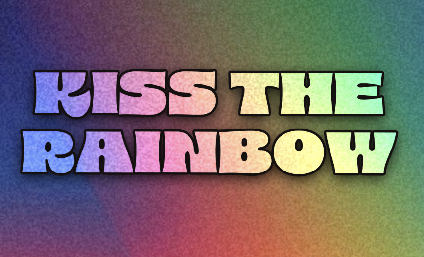 Kiss the Rainbow