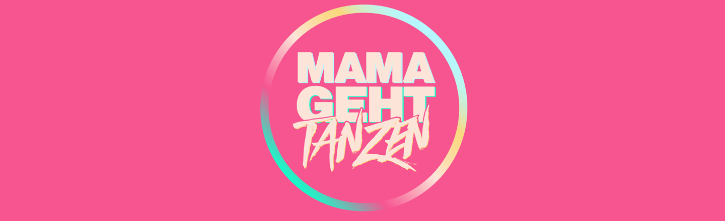 Mamma geht Tanzen