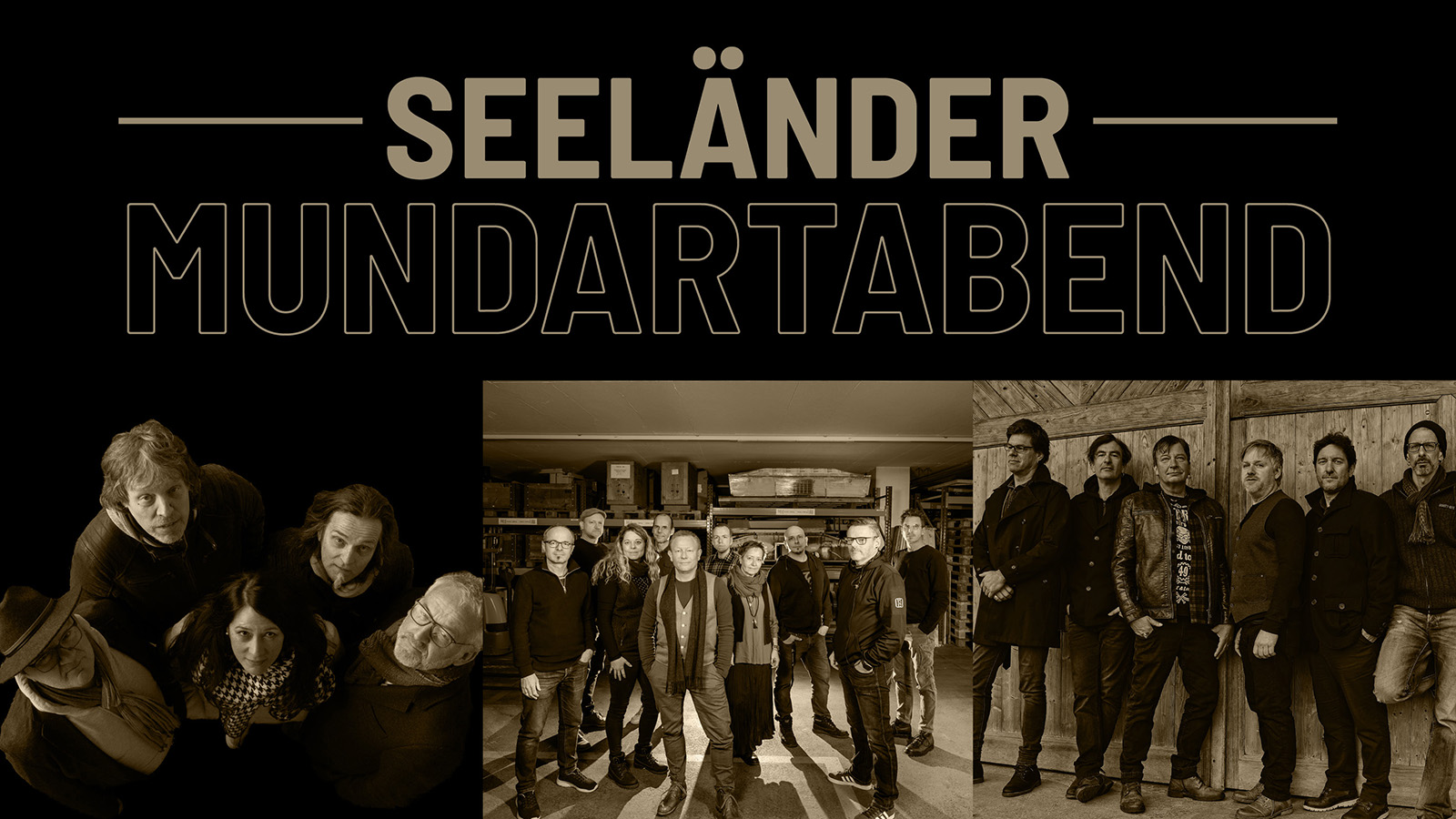 Seeländer Mundartabend. George, Säny & Henä inkl. Afterparty