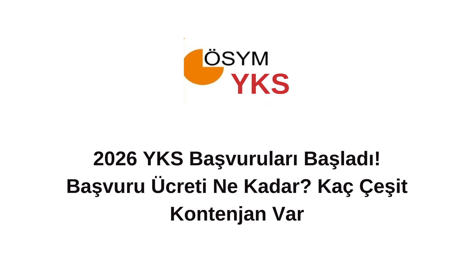 2026 YKS Başvuruları Başladı! Başvuru Ücreti Ne Kadar?