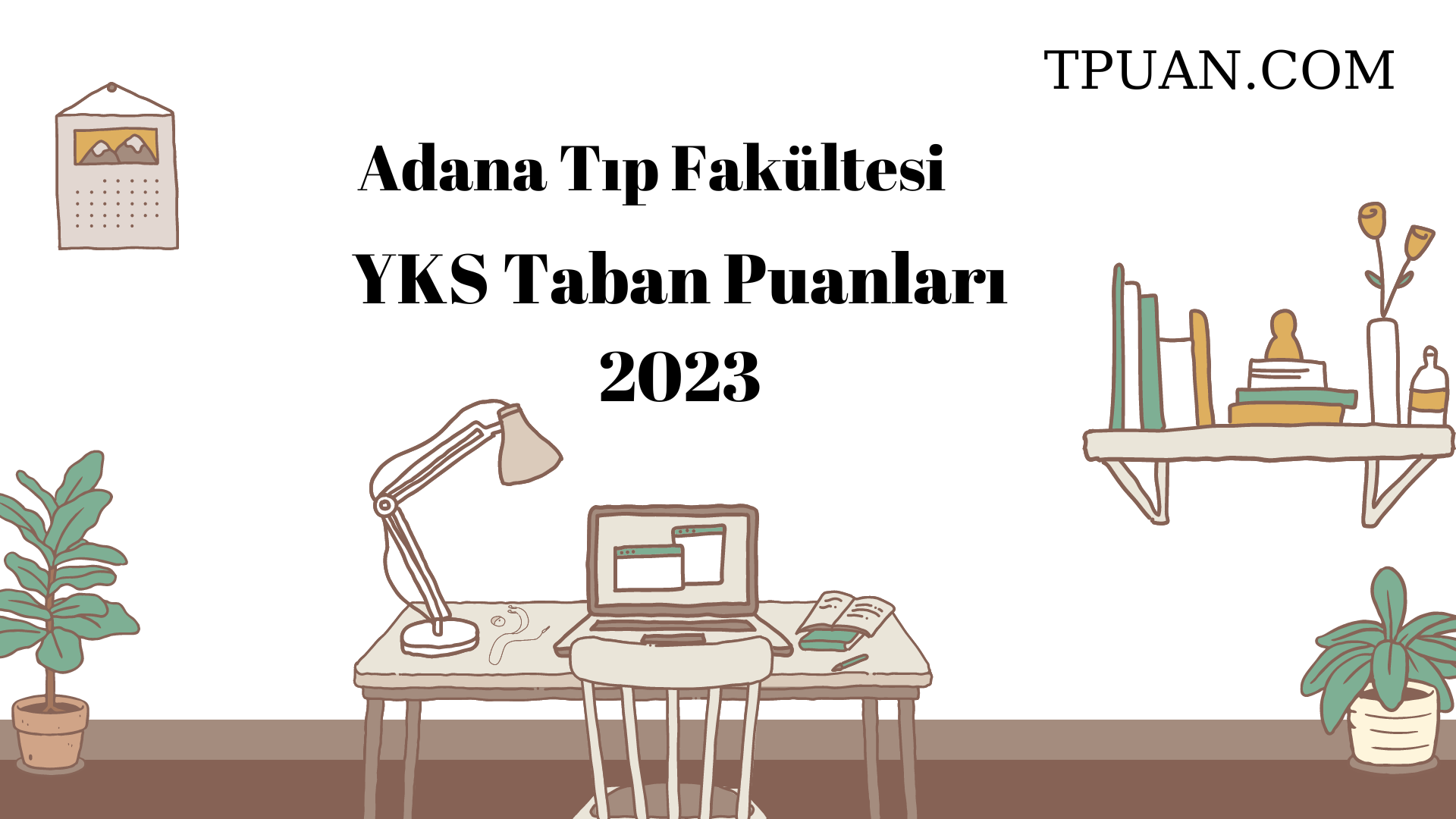  Adana Tıp Fakültesi YKS Taban Puanları 2023