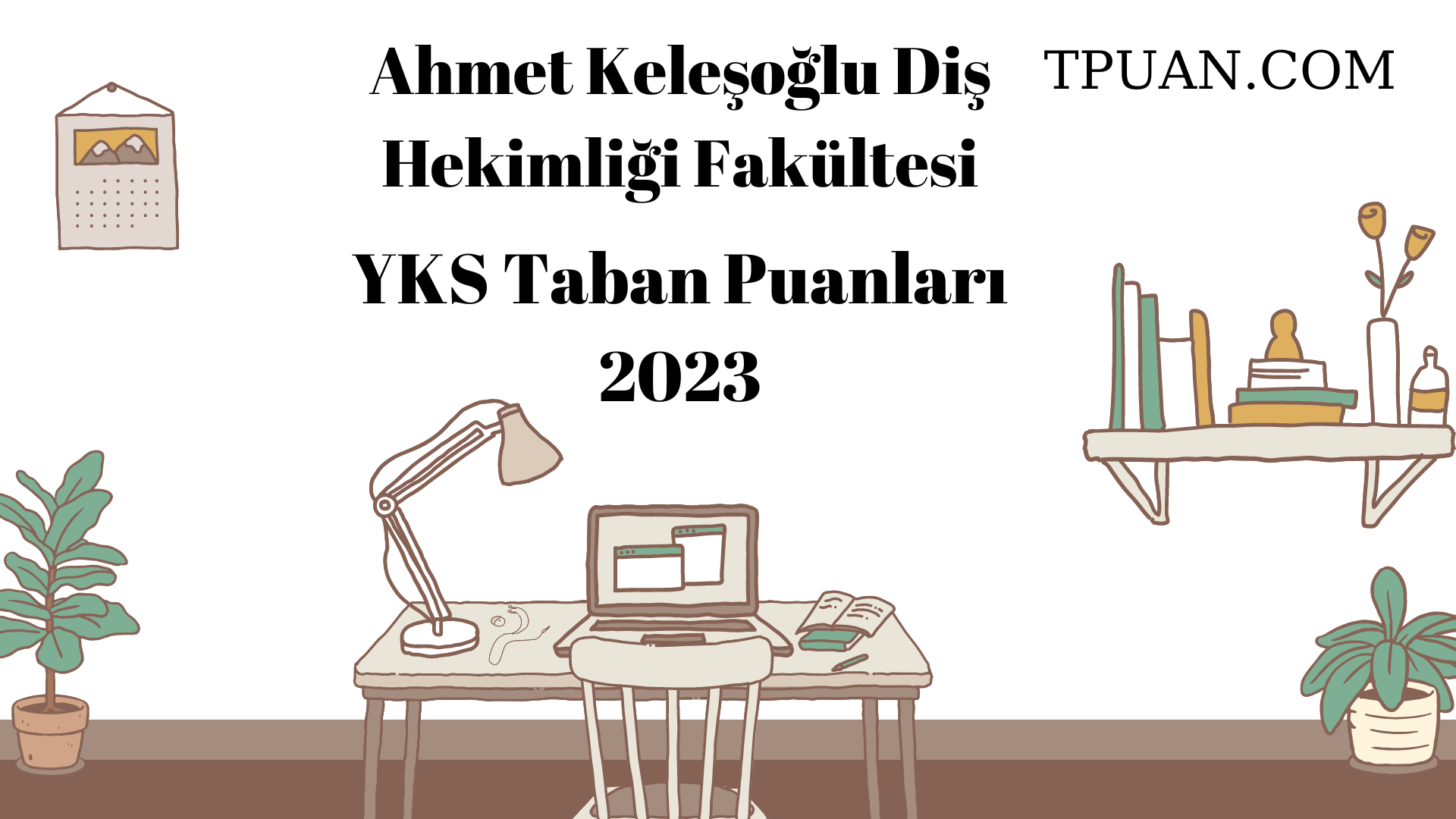  Ahmet Keleşoğlu Diş Hekimliği Fakültesi YKS Taban Puanları 2023