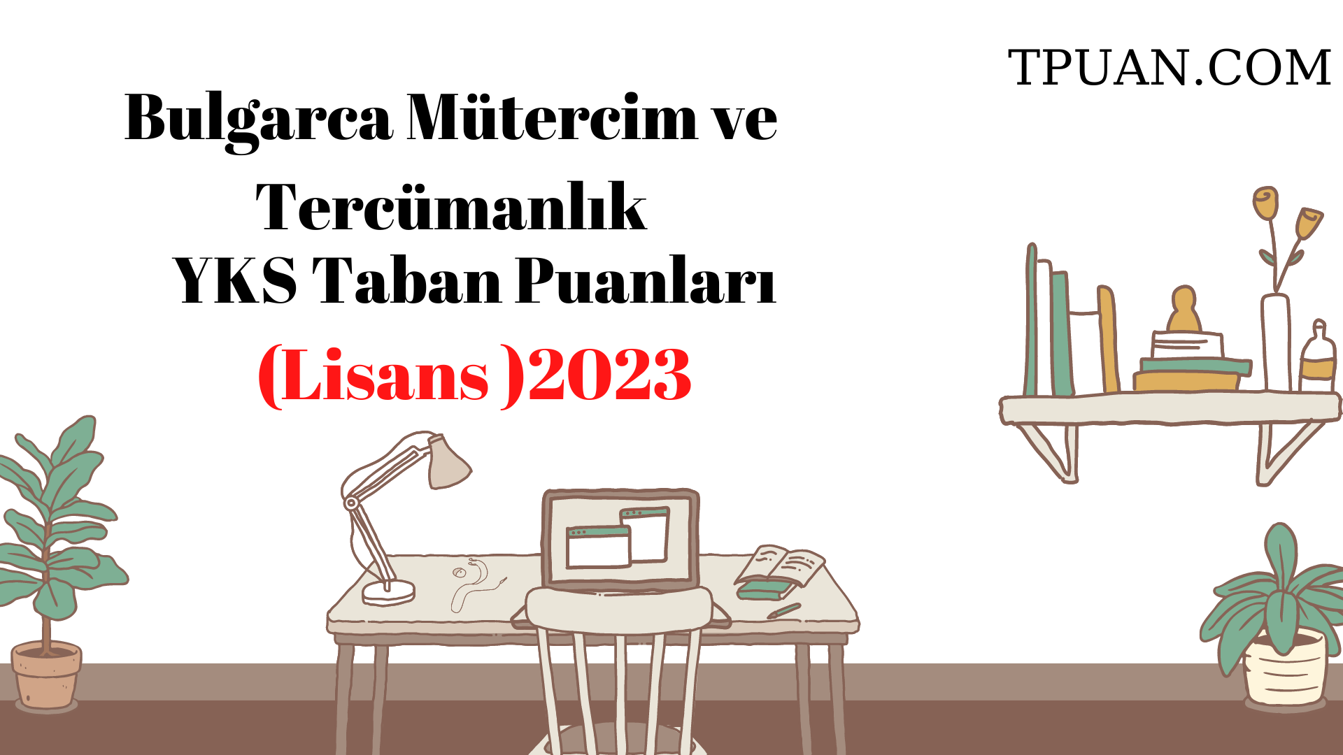  Bulgarca Mütercim ve Tercümanlık Bölümü YKS Taban Puanları (4 Yıllık) 2023