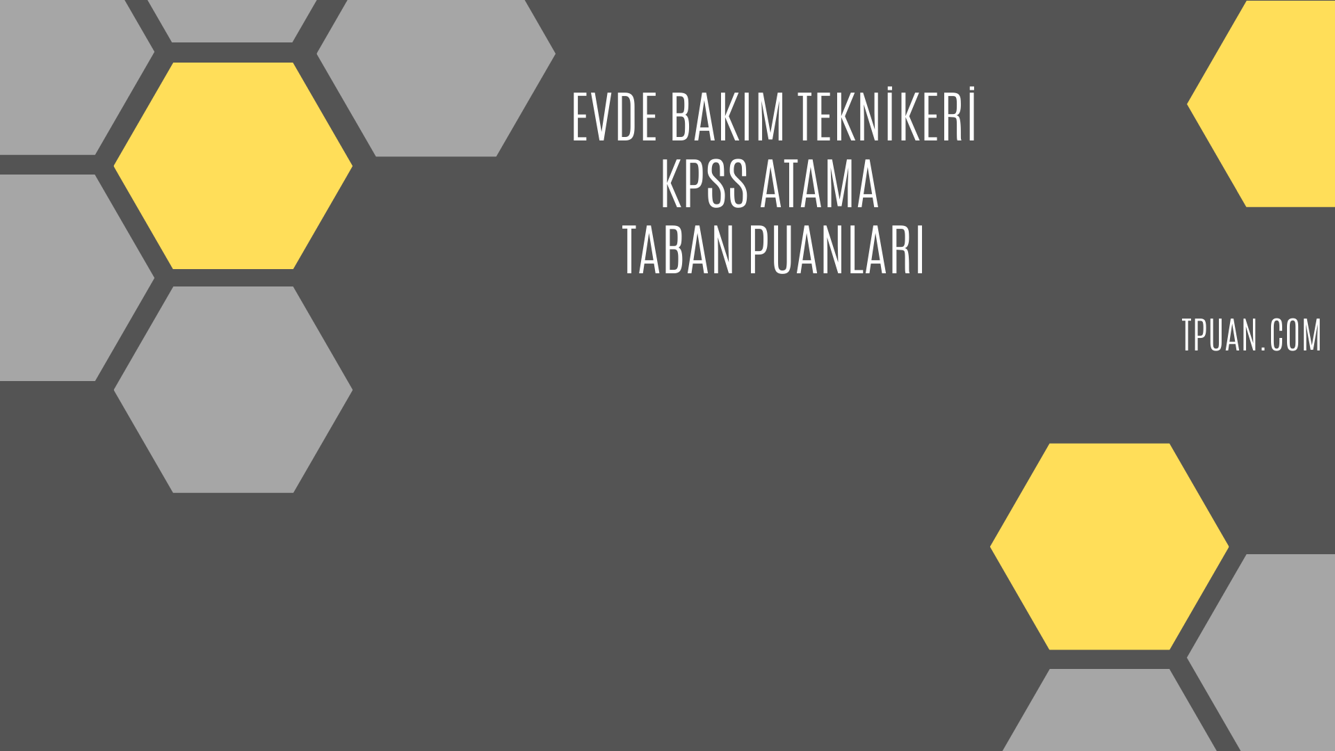 evde bakim teknikeri kpss atama taban puanlari 2020 tpuan