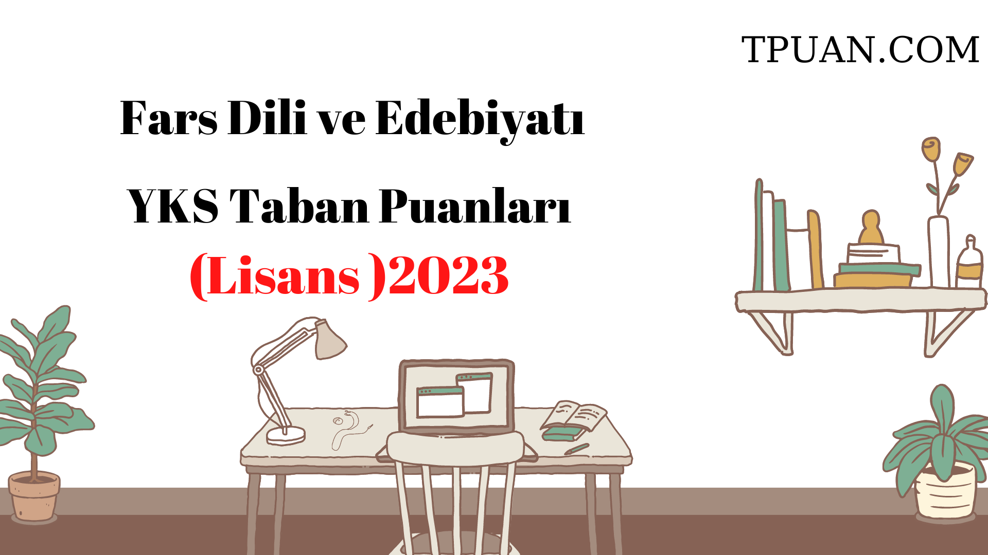  Fars Dili ve Edebiyatı Bölümü YKS Taban Puanları (4 Yıllık) 2023