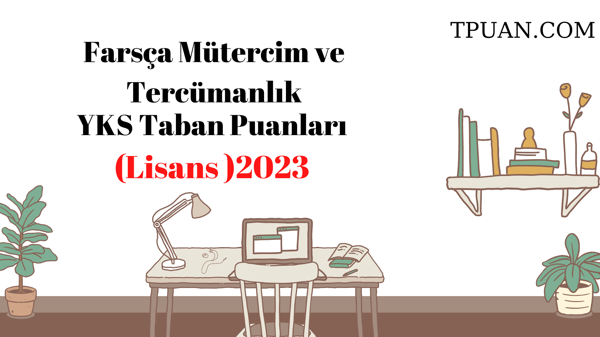  Farsça Mütercim ve Tercümanlık Bölümü YKS Taban Puanları (4 Yıllık) 2023