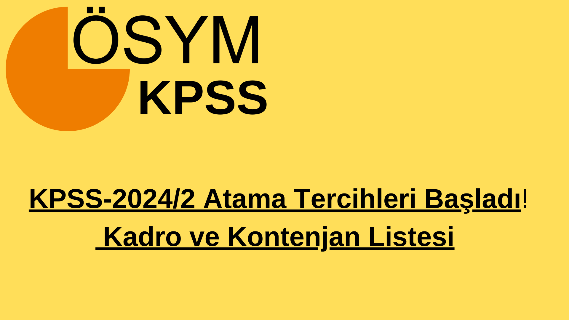 KPSS-2024/2 Atama Tercihleri Başladı: Kadro ve Kontenjan Listesi