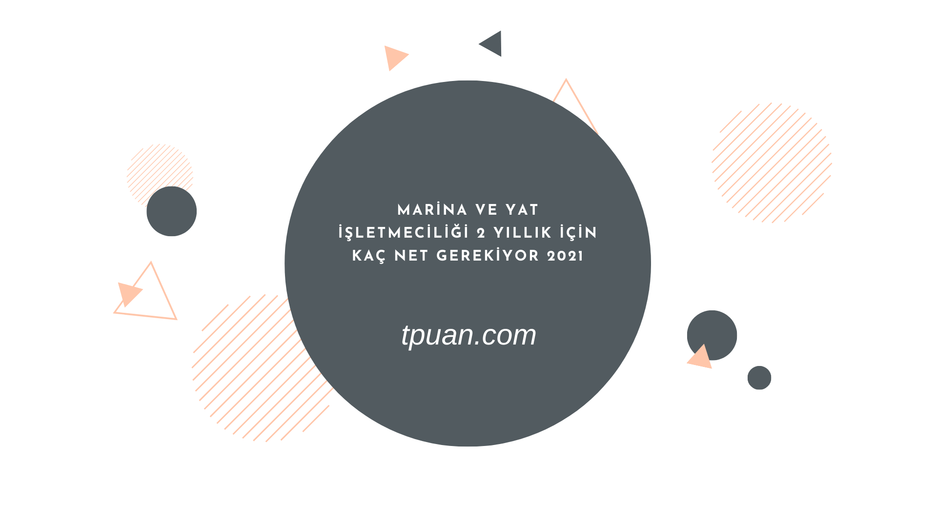 Marina ve Yat İşletmeciliği 2 yıllık İçin Kaç Net Gerekiyor 2021