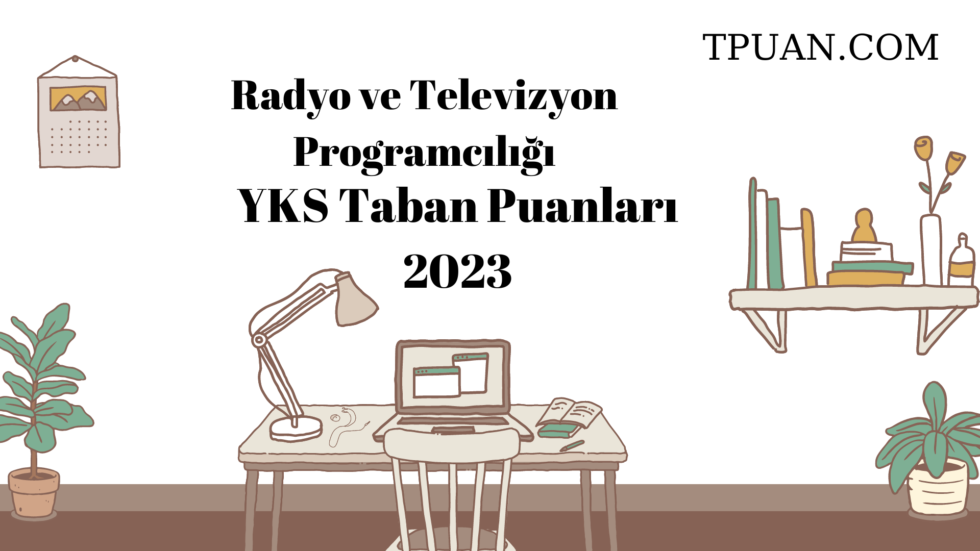  Radyo ve Televizyon Programcılığı YKS Taban Puanları 2023