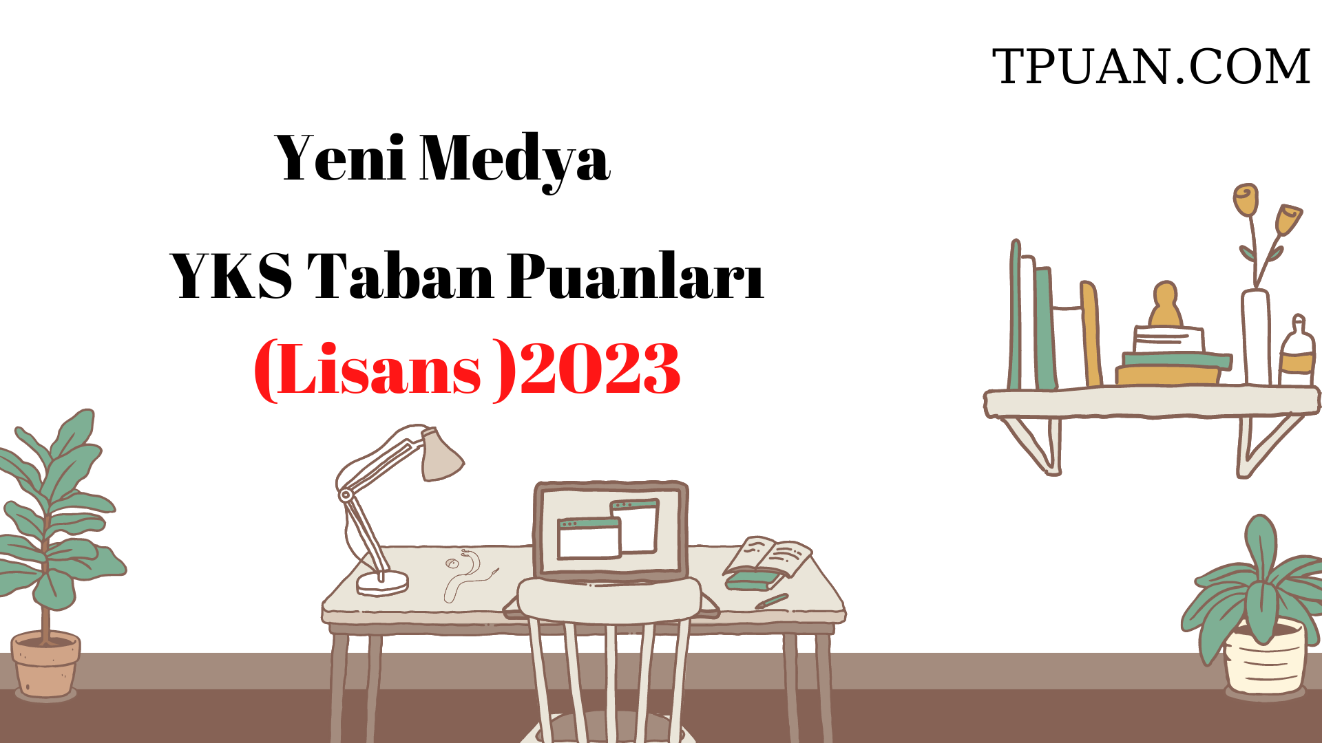  Yeni Medya Bölümü YKS Taban Puanları (4 Yıllık) 2023