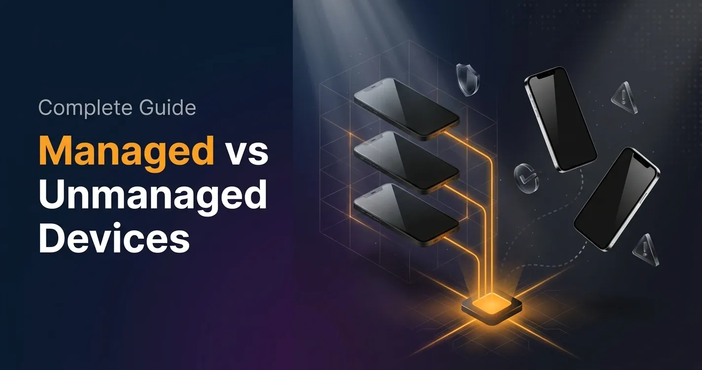 Managed vs Unmanaged Devices: What's the Difference?