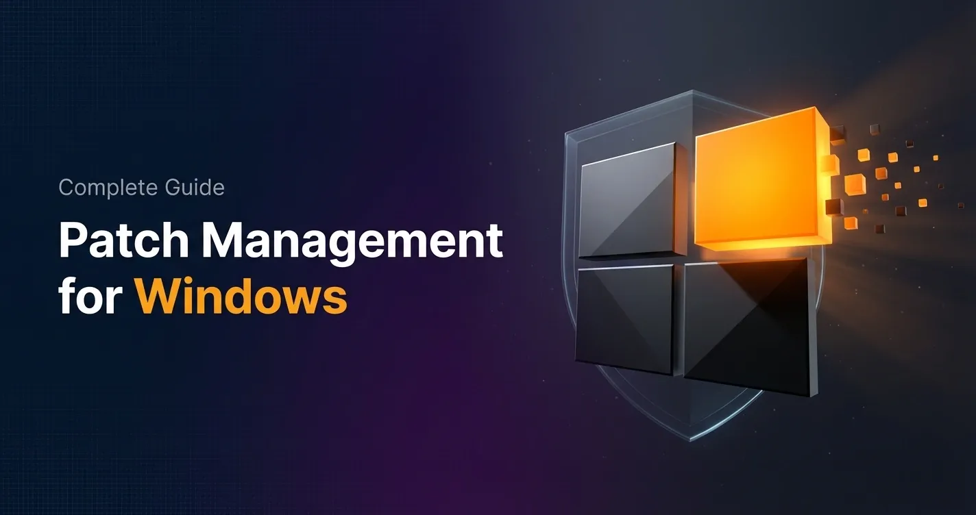 Patch Management for Windows: Tools and Best Practices