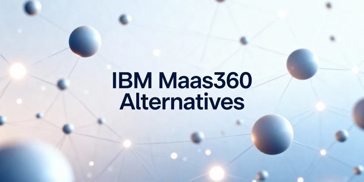 Best MaaS360 Alternatives for SMB IT Admins