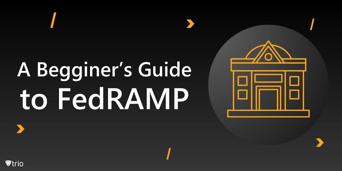FedRAMP Simplified: A Complete Guide for IT Admins