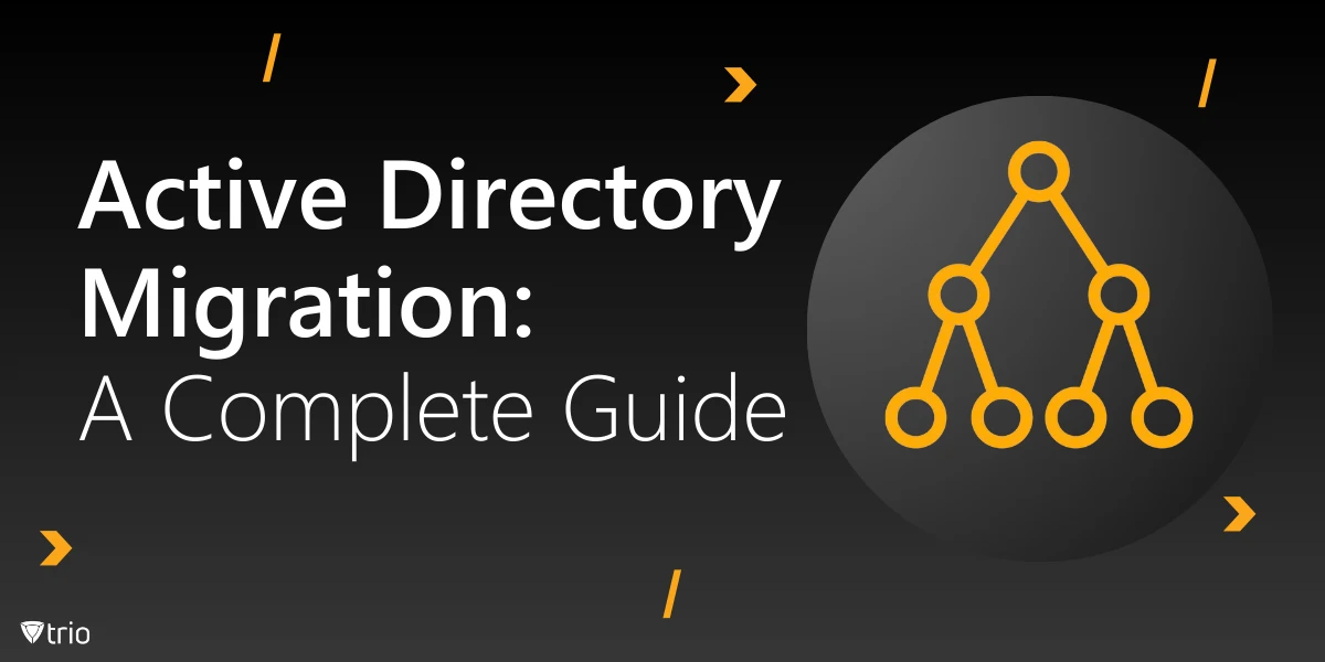 Active Directory Migration: A Complete Guide